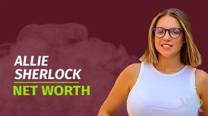 Allie Sherlock Net Worth: The Rising Star's Financial Success