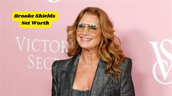 Brooke Shields Net Worth 2024: A Comprehensive Overview