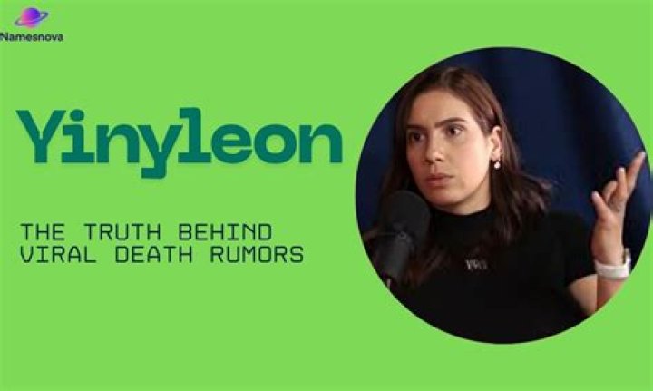 Did Yinyleon Die? Unveiling the Truth Behind the Viral Mystery