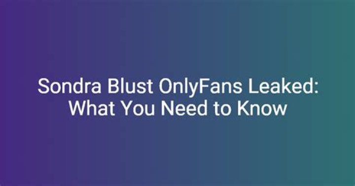 Discover Sondra Blust on OnlyFans: Your Exclusive Content Destination