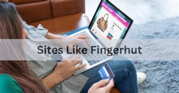 Discovering Similar Sites Like Fingerhut: Your Guide to Alternative Shopping Experiences