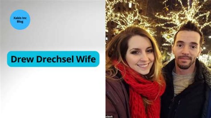 Drew Drechsel Wife: The Untold Story of Love and Support