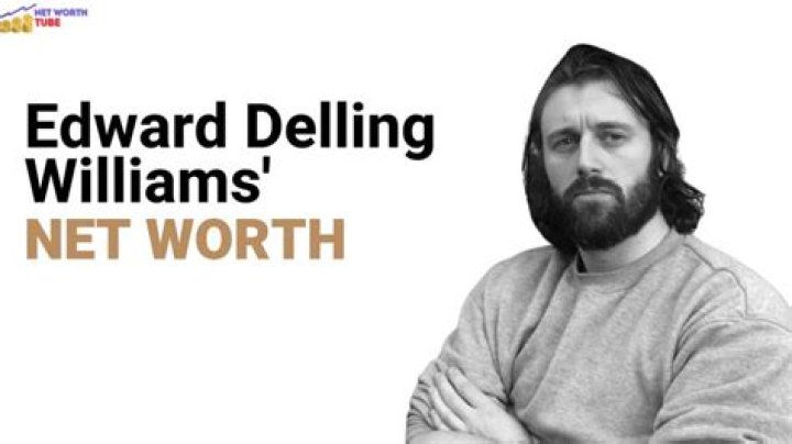 Edward Delling-Williams Net Worth: Facts, Achievements, and Financial Insights