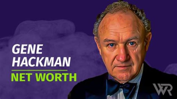 Gene Hackman Net Worth 2022: A Look at the Legendary Actor's Wealth and Career