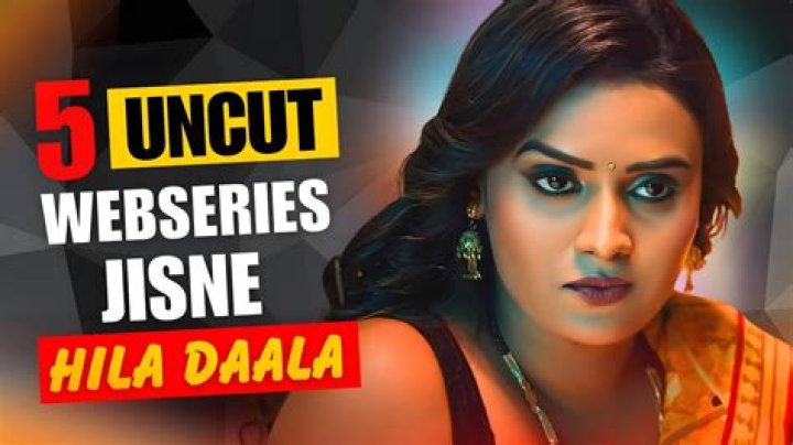 Hindi Uncut Web Series: The Ultimate Guide to India's Hottest Streaming Craze