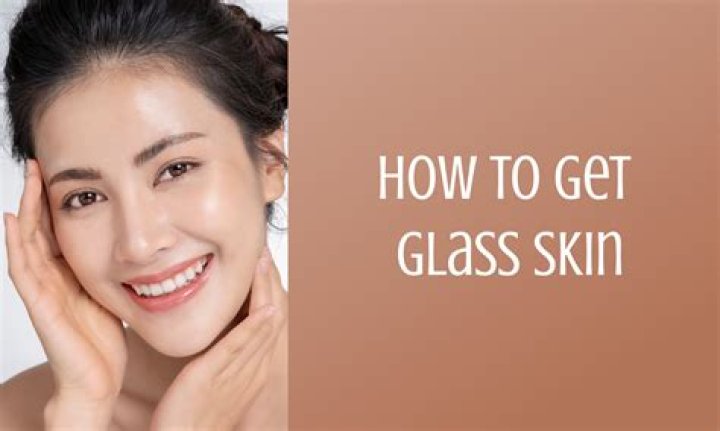 How to Get Glass Skin for Indian Girls: A Complete Guide