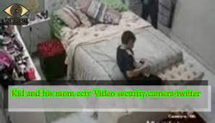 Kid and His Mom CCTV Video Explained: A Deep Dive into the Viral Phenomenon