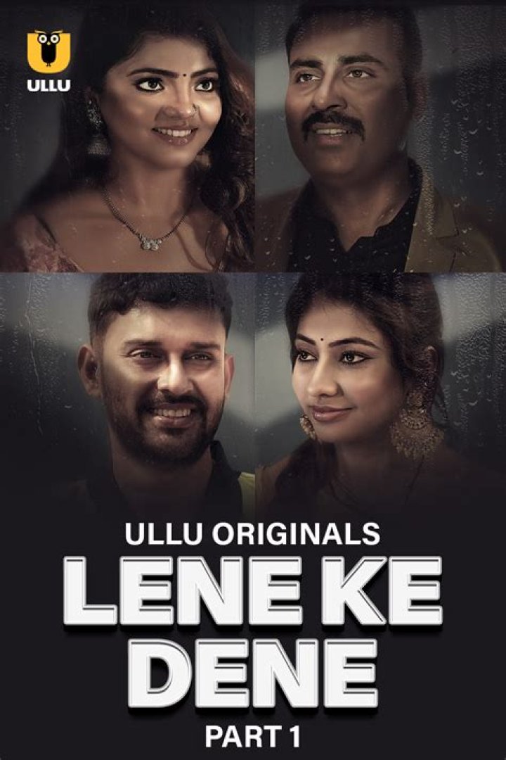 Lene Ke Dene Part 1 Ullu Cast: A Comprehensive Guide to the Viral Web Series
