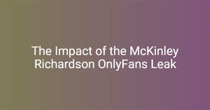 Mckinley Richardson Sex Leak: Facts, Myths, and the Real Story