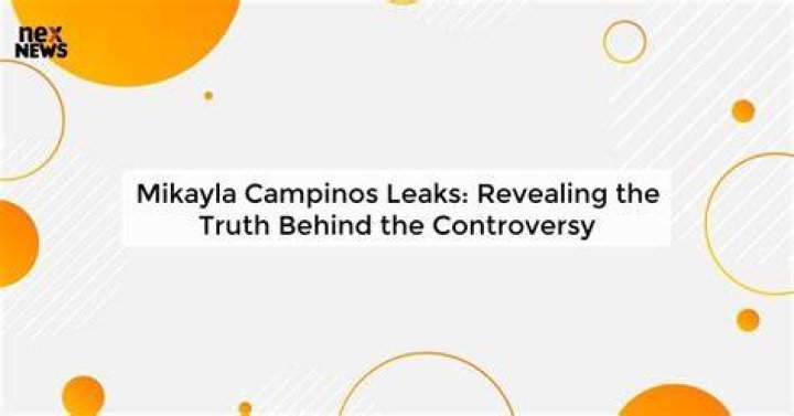 Mikayla Campinos Leak Unveiling the Truth Behind the Controversy