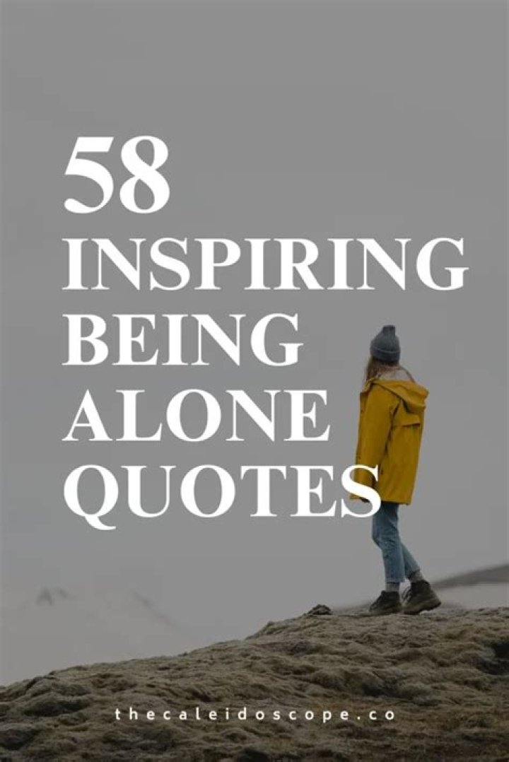 Motivational Quotes About Being Alone: Embracing Solitude for Personal Growth