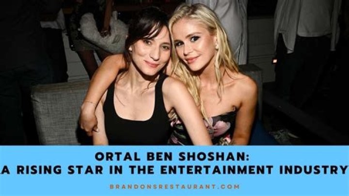 Ortal Ben Shoshan: The Rising Star in the Entertainment Industry