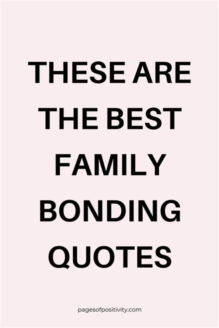 Our Family Quotes: Cherishing the Bonds That Unite Us