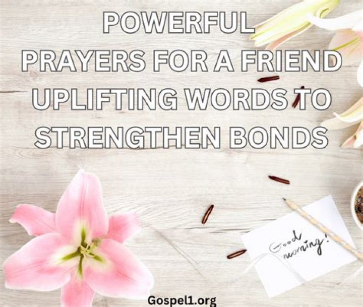 Powerful Prayers for a Friend: Uplifting Words to Strengthen Bonds