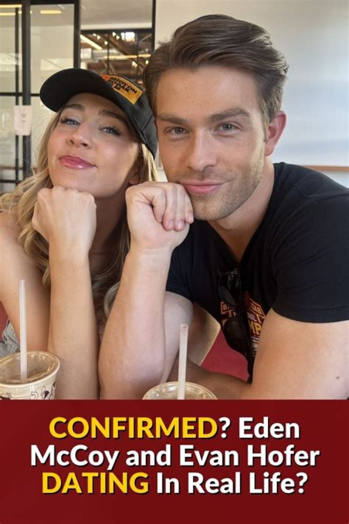 The Ultimate Guide to Eden McCoy and Evan Hofer