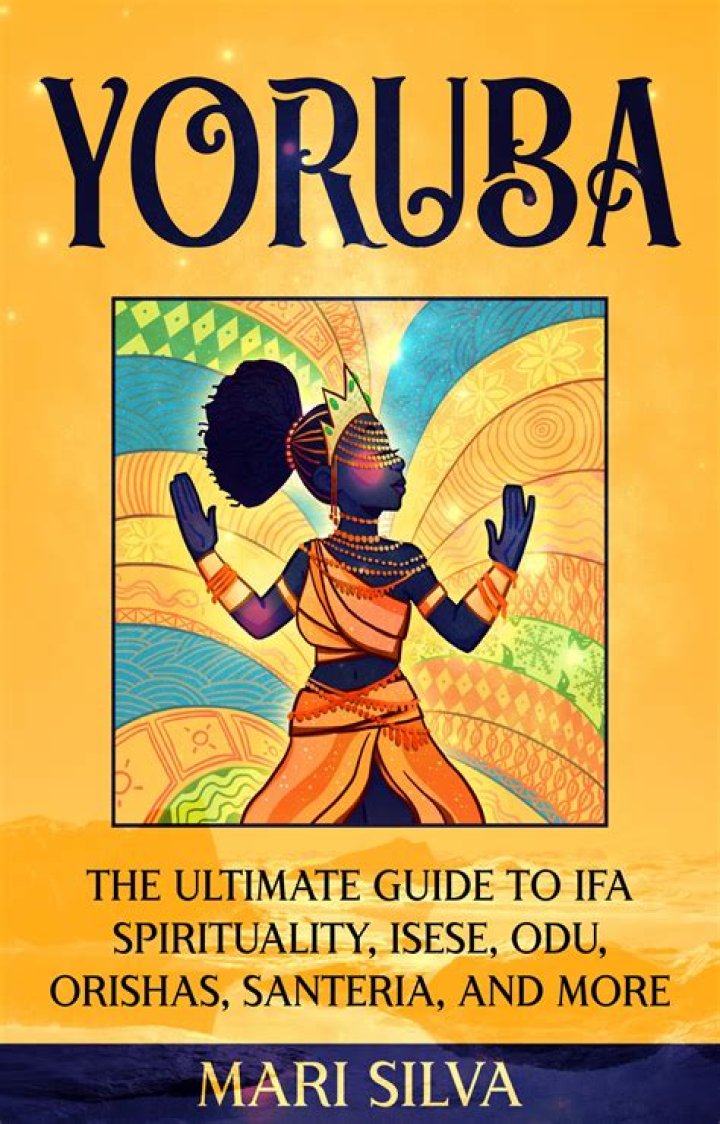 Understanding Ifa Yoruba Religion: A Comprehensive Guide