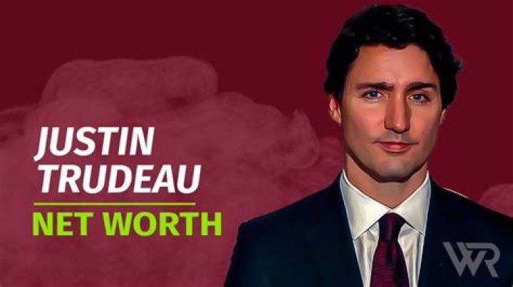Understanding Justin Trudeau's Net Worth in 2024: Insights and Influences