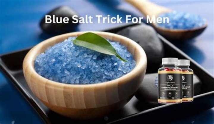 Unlocking Male Confidence: The Blue Salt Trick Explained