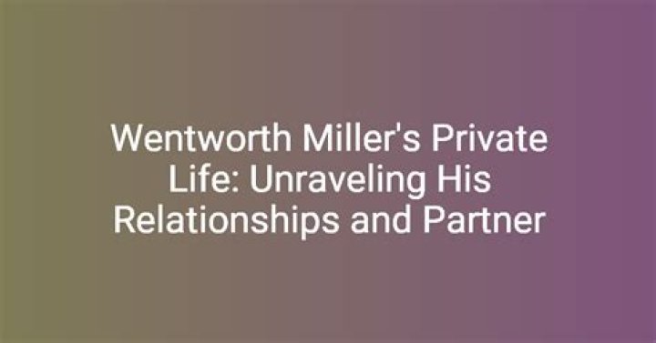 Unraveling the Life of Wentworth Miller and His Personal Journey