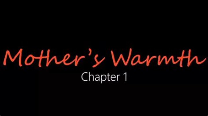 Unveiling the Heartwarming Tale: Mothers Warmth Chapter 3