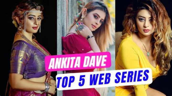 Where to Watch Ankita Dave Web Series: Explore Now and Dive Into the Hype